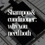 Shampoo & Conditioner: Why you need both