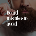 Beard mistakes to avoid