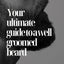 Your Ultimate Guide to a Healthy, Well-Groomed Beard