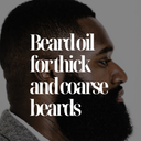 Beard oil for thick and coarse beards